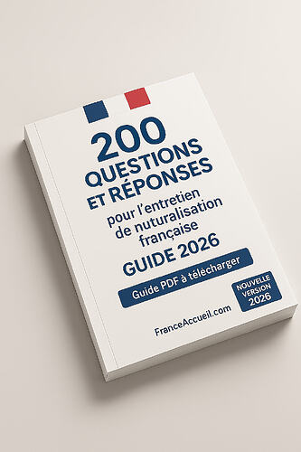 Guide de l'entretien de naturalisation 2026